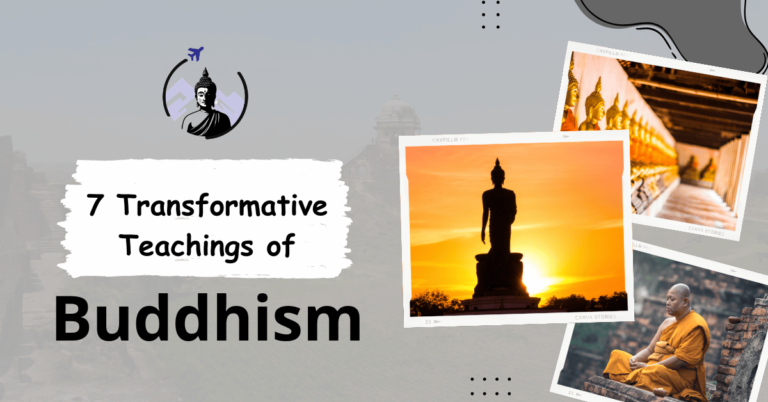 7 Transformative Teachings of Buddhism